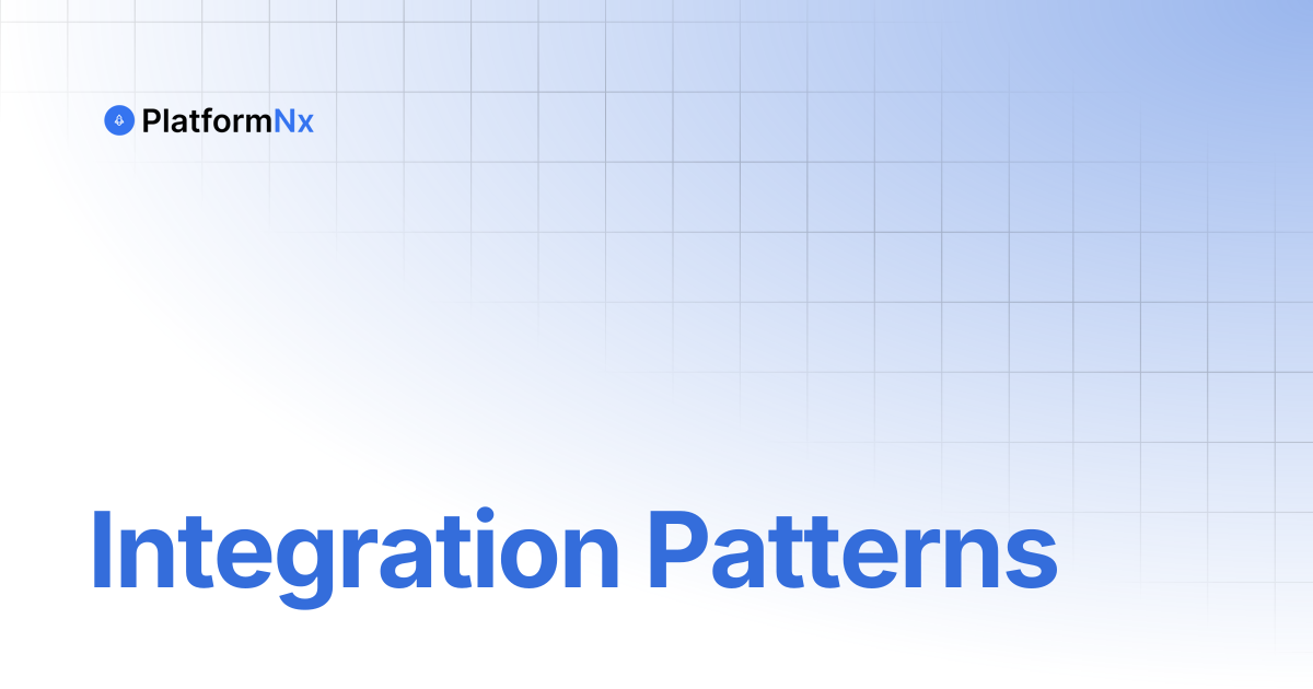 Integration Patterns | PlatformNx
